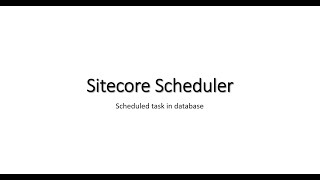 Learning Sitecore Scheduler Basics | #sitecore #basics #learning #scheduler