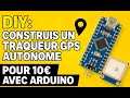 DIY : Construis un Traqueur GPS Autonome pour 10€ avec Arduino – Tuto Débutant 🇫🇷