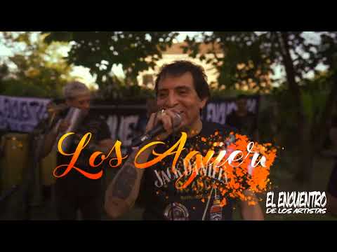 ADELANTO SESSION #18 LOS AGÜERO - EL ENCUENTRO DE LOS ARTISTAS