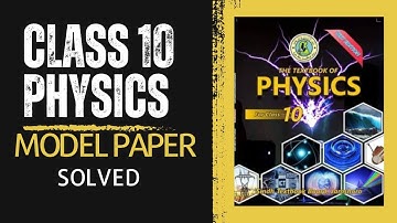 Class 10 Physics | Sindh Text board | Model Paper 2023 Solution | @CSC1232