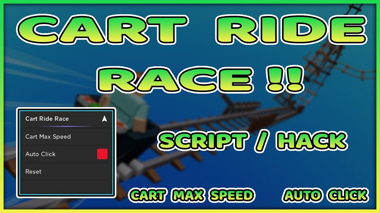 Cart Ride Race Script Roblox - Max Speed & Auto Click! - YouTube