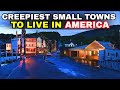 Top 5 CREEPIEST Small Towns in America — Where Fear Froze the Market