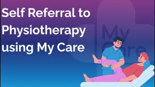 My Care Self Referral for Musculoskeletal (MSK) Physiotherapy