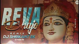 Reva Bhajo | Dj Remix | Mai Narabda Reva Bhajo Dj | Narmada JANMOUTSAV SPECIAL 2023❤️🚩| DJ lucky Mk