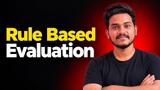 Rule Based Evaluation Explained | Step-by-Step