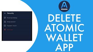 How To Delete Atomic Wallet App On Android Mobile (2023)