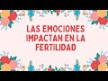 Emociones y fertilidad