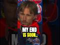Luka Modric Speaks on his retirement 😔💔