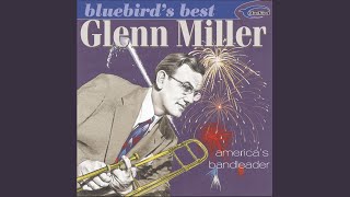 Video thumbnail of "Glenn Miller - At Last (Remastered 2002)"