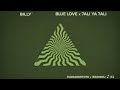 ELGRANDETOTO X INKONNU BLUE LOVE X 7ALI YA 7ALI DJ BILLY MASHUP 