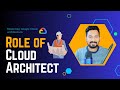 Ultimate Guide to Becoming a Cloud Architect: Roles, Responsibilities, and Career Path