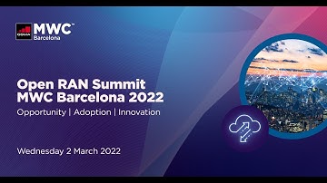 MWC22 Barcelona: Open RAN – The Opportunity