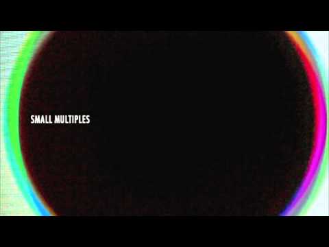 Small Multiples - "Know my Name"