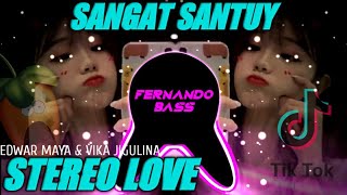 DJ STEREO LOVE ENAK BANGET WOY 🎶 SANGAT SANTUY REMIX FULL BASS 🔊 TERBARU2021