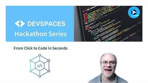 DevSpaces Hackathon Series Kickoff