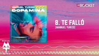 Te Falló - Mtz Manuel Turizo | Audio Oficial