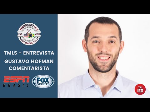 TMLS Entrevista - Gustavo Hofman - "MLS já é uma das principais ligas da América"