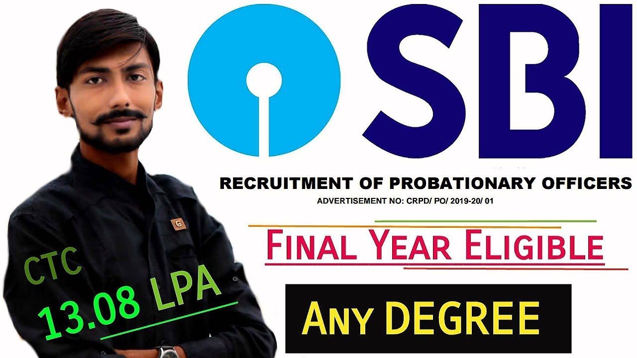 SBI PO recruitment 2019 | 2000 posts - Any Degree | FINAL YEAR ELIGIBLE