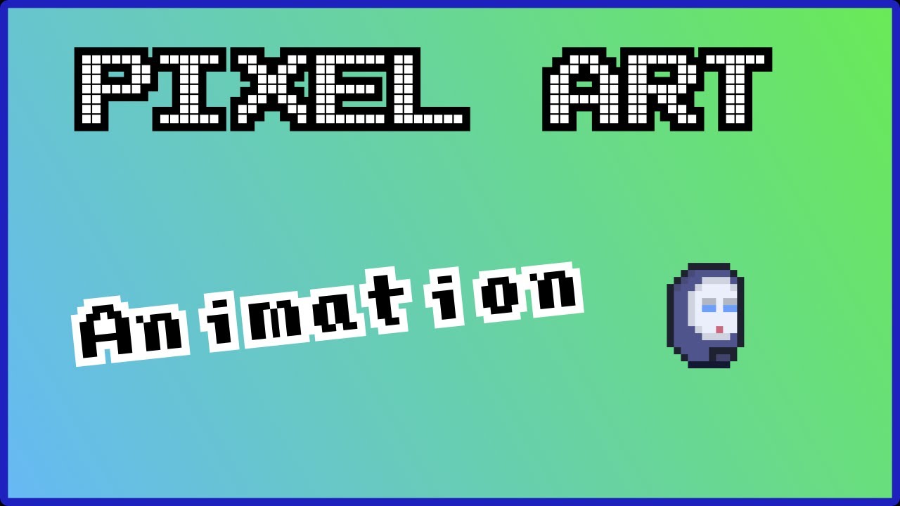 How To Do Pixel Art - Animations - YouTube