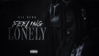 Lil Durk - Feelin Lonely (Unreleased) 
