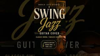 Swing Vibes | World Jazz Studio #jazzmusic #relaxingmusic #backgroundmusic #musicchannel #jazzlounge