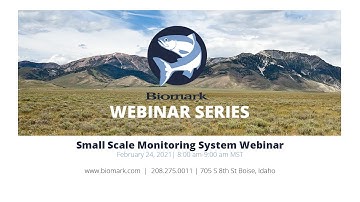 Biomark Small Scale Monitoring System Webinar