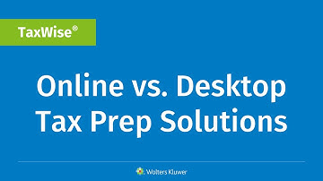 TaxWise Online vs. Desktop Tax Prep Solutions