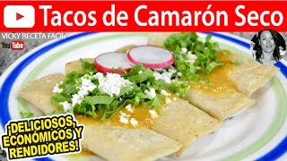 TACOS DE CAMARON SECO | Vicky Receta Facil