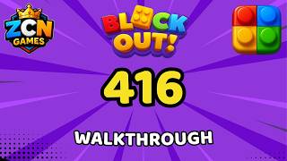 Block Out Level 416 Walkthrough | Full Solution