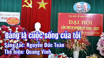 Đảng là cuộc sống của tôi, Nguyễn Đức Toàn