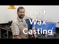 Lostwax casting introduction