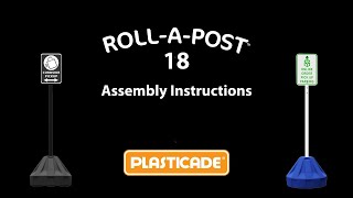 How to assemble the Roll-A-Post 18 portable post sign stand from Plasticade.