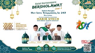 Kutai Kartanegara Bersholawat Bersama Majelis Ahbabul Mustofa Habib Syech Bin Abdul Qodir Assegaf