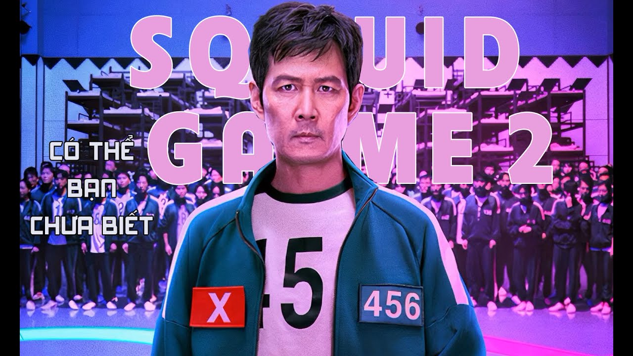 Có thể bạn chưa biết: "Cơ chế" Squid Game 2 khắc nghiệt hơn mùa 1 - YouTube