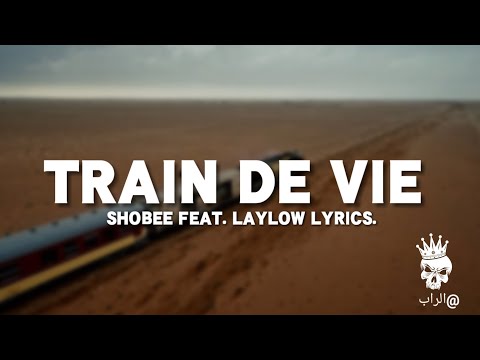 Shobee feat. Laylow - TRAIN DE VIE (Lyrics)
