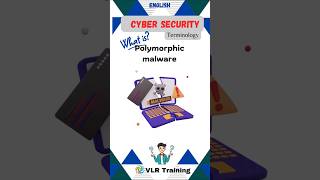 What is Polymorphic malware? cyber security terminology#vlrtraining #education #cybersecurity