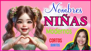 NOMBRES para NIÑAS MODERNOS CORTOS Y BONITOS / Nombres de niñas 🎀