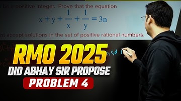 Did Abhay Sir Propose Problem 4 of RMO 2025?