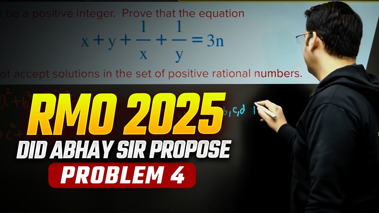 Did Abhay Sir Propose Problem 4 of RMO 2025?