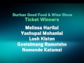 Durban Good Food And Wine Show Ticket Winners