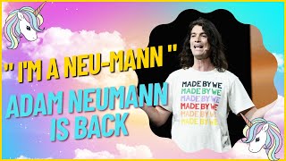 Famous Why Adam Neumann's 'Flow' is worth $1 Billion Net Worth