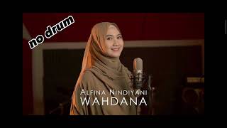 ALFINA NINDIYANI 'WAHDANA' NO  DRUM