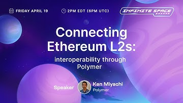 Connecting Ethereum L2s: Interoperability Through Polymer (Infinite Space Bazaar)