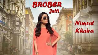 Brobar boli (FULL SONG) - Nimrat Khaira | mankirt aulakh | Deep jandu | new punjabi songs 2018 Thumb