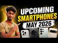 Upcoming smartphones may 2026🤯 | Best smart phone 📱 2026 || letest smart phone 2026 | The Suddh Tech