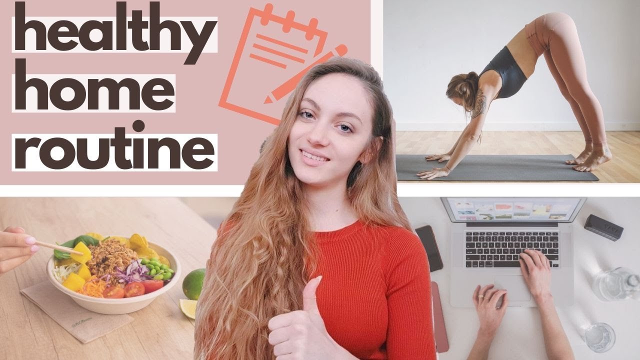 HOW TO MAINTAIN A HEALTHY HOME ROUTINE ! Tips for a healthy quarantine ...