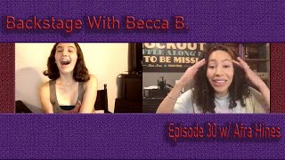 Backstage With Becca B. Ep. 30 w/ Hadestown's Afra Hines