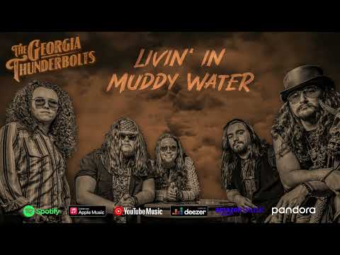 The Georgia Thunderbolts - "Livin' In Muddy Water" (Official Audio)