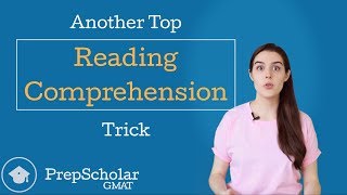 Another Top GMAT Reading Comprehension Trick