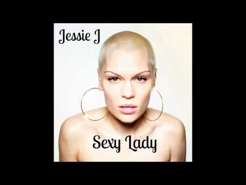 (+) Jessie J - Sexy Lady